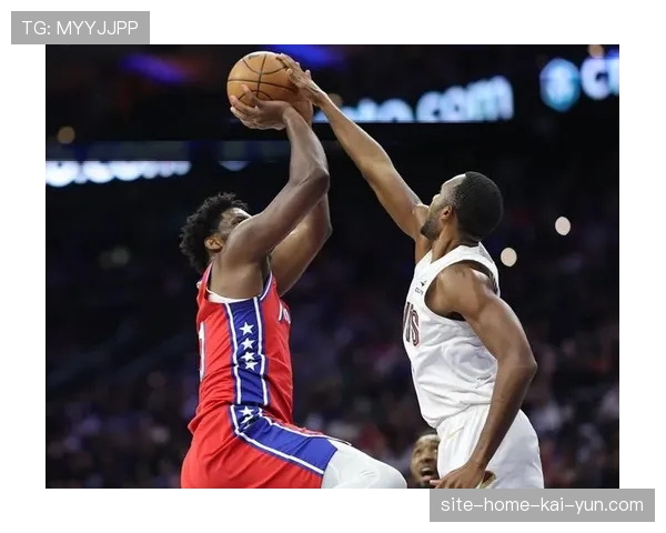 骑士防守效率面临考验 米切尔哈登后场组合需磨合